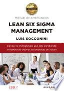 Lean Six Sigma Management. Manual de certificación