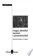 Lengua, identidad nacional y posmodernidad