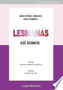 Lesbianas, así somos