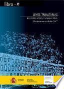 Leyes Tributarias. Recopilación normativa. Decimocuarta edición 2017