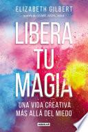 Libera tu magia