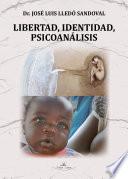 Libertad, Identidad, Psicoanálisis