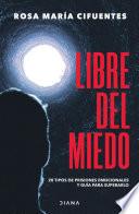 Libre del miedo