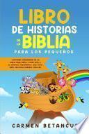 Libro De Historias De La Biblia Para Los Pequeños