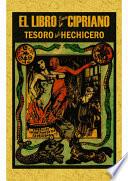 Libro de San Cipriano : Libro completo de verdadera magia o sea el tesoro del hechicero