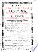 Libro historico politico, Solo Madrid es corte y el cortesano en Madrid