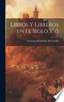 Libros y libreros en el siglo XVI