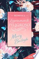 Ligeramente peligroso (Bedwyn 6)