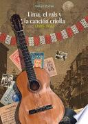 Lima, el vals y la canción criolla (1900-1936)