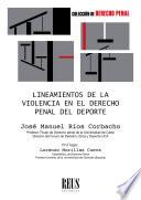 Lineamientos de la violencia en el Derecho penal del deporte