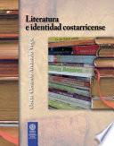 Literatura E Identidad Costarricense