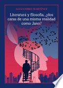 Literatura y filosofía, ¿dos caras de una misma realidad como Jano?