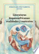 Literaturas hispanoafricanas: realidades y contextos