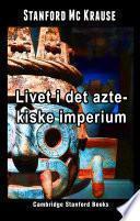Livet i det aztekiske imperium