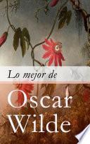 Lo mejor de Oscar Wilde