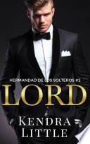 Lord (Hermandad de los Solteros, Libro 2)