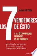 Los 7 vendedores de éxito... y los 8 compradores empeñados en que fracasen