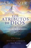 Los atributos de Dios - vol. 1 (Incluye guía de estudio)