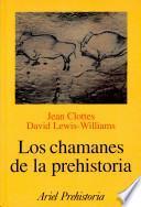 Los chamanes de la prehistoria