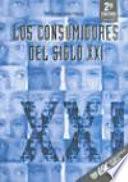 Los consumidores del siglo XXI