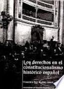 Los derechos en el constitucionalismo histórico español