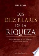 Los diez pilares de la riqueza