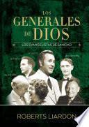 Los generales de Dios 4: Los evangelistas de sanidad