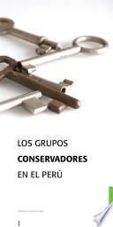 Los Grupos conservadores en el Perú