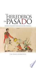 Los herederos del pasado