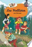 Los Hollister en Suiza (Los Hollister 6)