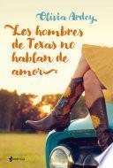 Los hombres de Texas no hablan de amor