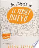 Los Huguis en El jersey nuevo