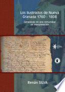 Los ilustrados de Nueva Granada, 1760-1808