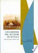 Los jardines del Alcázar de Sevilla entre los siglos XVIII y XX