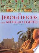 Los jeroglíficos del antiguo Egipto