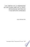 Los límites de la femineidad en Sor Juana Inés de la Cruz
