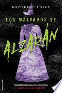 Los malvados se alzarán (Dorothy debe morir 2)