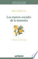 Los marcos sociales de la memoria