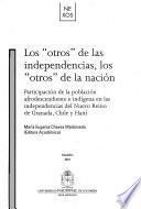 Los otros de las independencias, los otros de la nación