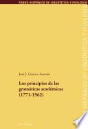 Los principios de las gramáticas académicas (1771-1962)