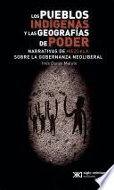 Los pueblos indígenas y las geografías de poder