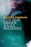 Los que odian a las mujeres (Serie Vanessa Frank 2)