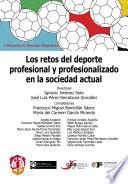 Los retos del deporte profesional y profesionalizado en la sociedad actual