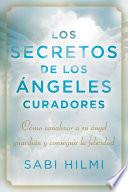 Los secretos de los ángeles curadores