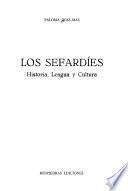 Los sefardíes, historia, lengua y cultura