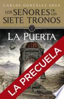 Los señores de los Siete Tronos. La precuela