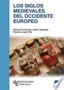 Los Siglos medievales del Occidente Europeo