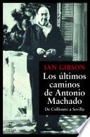 Los últimos caminos de Antonio Machado