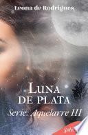 Luna de plata (Aquelarre 3)