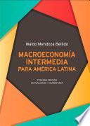 Macroeconomía intermedia para América Latina